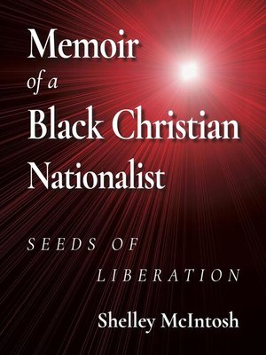 cover image of Memoir of a Black Christian Nationalist